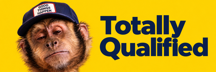 Totally Qualified — chimpanzee on yellow